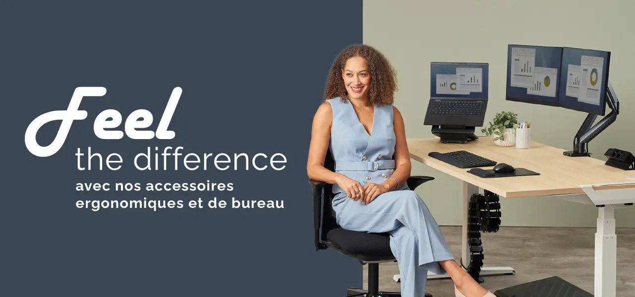 Feel the difference with Ergonomic & Desk Accessories