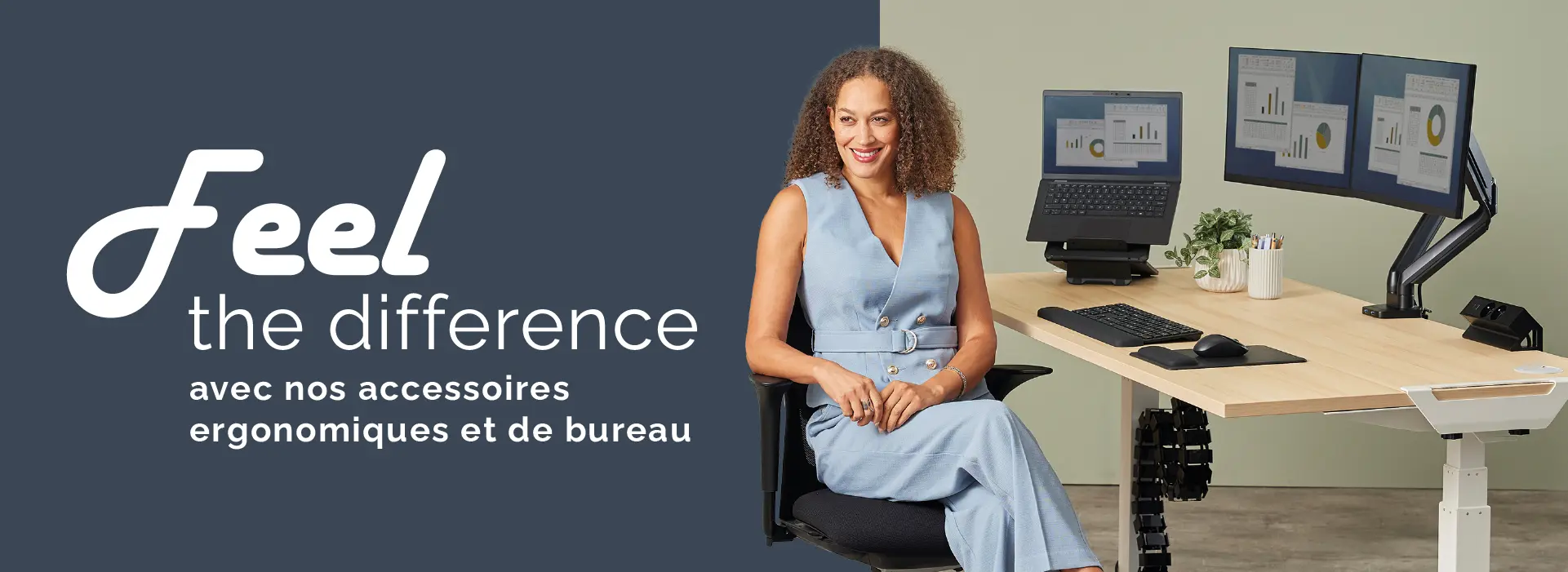 Feel the difference with Ergonomic & Desk Accessories