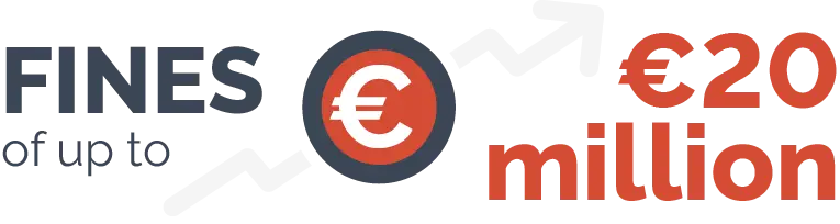Fines - up to 20 Million Euros