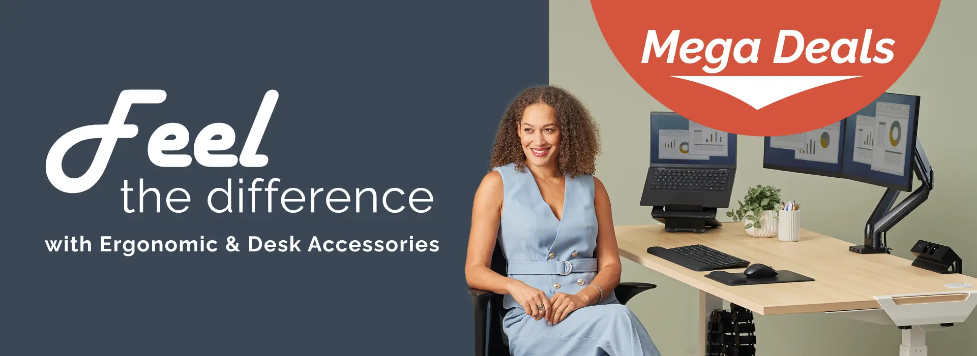 Feel the difference with Ergonomic & Desk Accessories