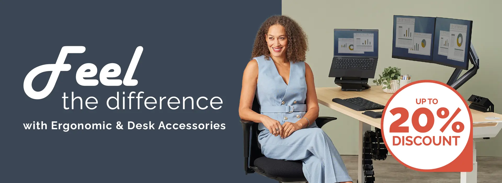 Feel the difference with Ergonomic & Desk Accessories