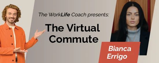 The Virtual Commute
